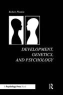 Development, Genetics and Psychology di Robert Plomin edito da Taylor & Francis Inc