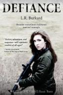 Defiance di L. R. Burkard edito da Lilliput Press