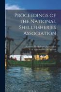 Proceedings of the National Shellfisheries Association; 50 edito da LIGHTNING SOURCE INC