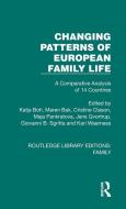Changing Patterns Of European Family Life edito da Taylor & Francis Ltd