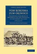 Vom Roroima Zum Orinoco 5 Volume Paperback Set di Theodor Koch-Grunberg edito da Cambridge University Press