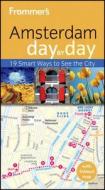 Frommer's Amsterdam Day By Day di George McDonald edito da Frommermedia