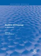 : Medieval Archaeology (2001) di PAM J. CRABTREE edito da Taylor & Francis Ltd