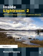 Inside Lightroom 2 di Richard Earney edito da Taylor & Francis Ltd