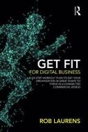 Get Fit for Digital Business di Rob Laurens edito da Taylor & Francis Ltd