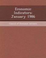 Economic Indicators: January 1986 di Jeanetta Calhoun Mish, Hye-Yun Kim edito da Bibliogov