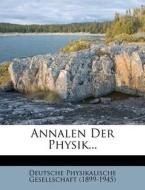 Annalen Der Physik... edito da Nabu Press