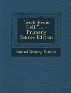 Back from Hell, ... - Primary Source Edition di Samuel Benney Benson edito da Nabu Press