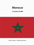 Morocco di Library Of Congress, Federal Research Division edito da Lulu.com