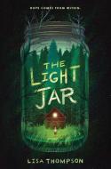 The Light Jar di Lisa Thompson edito da SCHOLASTIC