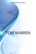 Tom Warren, Senior Editor di Alex Medvedev, Ronald Russell edito da Blurb