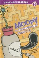 Moopy, the Underground Monster di Cari Meister edito da STONE ARCH BOOKS