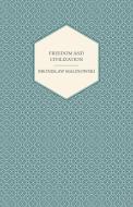Freedom and Civilization di Bronislaw Malinowski edito da Read Books