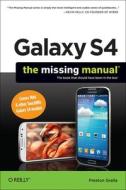 Galaxy S4: The Missing Manual di Preston Gralla edito da OREILLY MEDIA