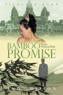 Bamboo Promise: Prison Without Walls di Vicheara Houn edito da AUTHORHOUSE