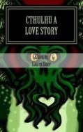 Cthulhu a Love Story: Prospective: A Journal of Speculation di Lauren Stone edito da Createspace