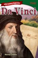 16th Century Superstar: Da Vinci (Grade 7) di Wendy Conklin edito da TEACHER CREATED MATERIALS