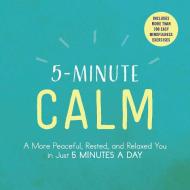 5-Minute Calm di Adams Media edito da Adams Media Corporation