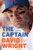 The Captain: A Memoir di David Wright, Anthony Dicomo edito da DUTTON BOOKS