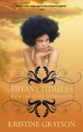 Tiffany Tumbles: Book One of the Interim Fates di Kristine Grayson edito da WMG PUB