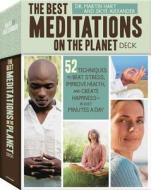 The Best Meditations on the Planet Deck: 52 Techniques to Beat Stress, Improve Health, and Create Happiness - In Just Minutes a Day di Martin Hart, Skye Alexander edito da Fair Winds Press (MA)