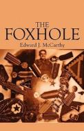 The Foxhole di Edward J McCarthy edito da America Star Books