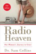 Radio Heaven di Dr. Sam Collins edito da Motivational Press, Incorporated