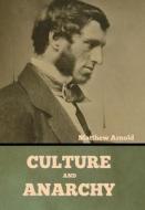Culture and Anarchy di Matthew Arnold edito da INDOEUROPEANPUBLISHING.COM