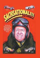 Sachsational!!!: The Screenplay di Denny Miller edito da AUTHORHOUSE