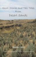 Short Stories and Tall Tales from Desert Sands di Eugene Correy edito da PLICATA PR