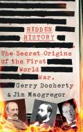 Hidden History di Gerry Docherty, James MacGregor edito da Transworld Publishers Ltd