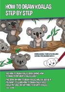 How to Draw Koalas Step by Step (This How to Draw Koalas Book Shows How to Draw 39 Different Koalas Easily) di James Manning edito da CBT Books
