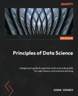 Principles of Data Science - Third Edition di Sinan Ozdemir edito da Packt Publishing