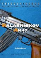 Kalashnikov Ak-47 di Gideon Burrows edito da New Internationalist Publications Ltd