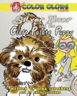 Silver Ilver and the Cleft Palate Puppy di Nina Carothers edito da All Star Press