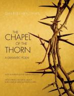 Chapel of the Thorn di Charles Williams edito da AndroGyne Press