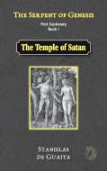 The Serpent Of Genesis: The Temple Of Sa di STANISLAS DE GUAITA edito da Lightning Source Uk Ltd