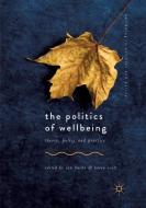 The Politics of Wellbeing edito da Springer International Publishing