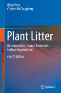 Plant Litter di Charles McClaugherty, Björn Berg edito da Springer International Publishing