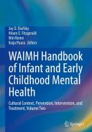 WAIMH Handbook of Infant and Early Childhood Mental Health edito da Springer International Publishing