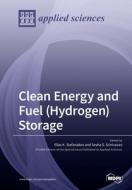 Clean Energy And Fuel (hydrogen) Storage edito da Mdpi Ag