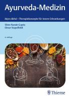 Ayurveda-Medizin di Shive Narain Gupta, Elmar Stapelfeldt edito da Georg Thieme Verlag
