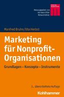 Marketing für Nonprofit-Organisationen di Manfred Bruhn, Uta Herbst edito da Kohlhammer W.