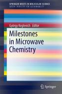 Milestones in Microwave Chemistry edito da Springer International Publishing