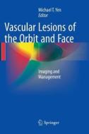 Vascular Lesions Of The Orbit And Face edito da Springer International Publishing Ag