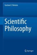 Scientific Philosophy di Gustavo E. Romero edito da Springer-Verlag GmbH