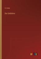 Die Geldlehre di H. Grote edito da Outlook Verlag