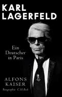 Karl Lagerfeld di Alfons Kaiser edito da Beck C. H.