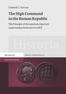 The High Command in the Roman Republic di Frederik J. Vervaet edito da Steiner Franz Verlag