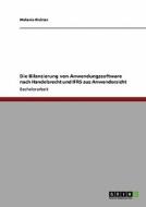 Die Bilanzierung von Anwendungssoftware nach Handelsrecht und IFRS aus Anwendersicht di Melanie Richter edito da GRIN Publishing